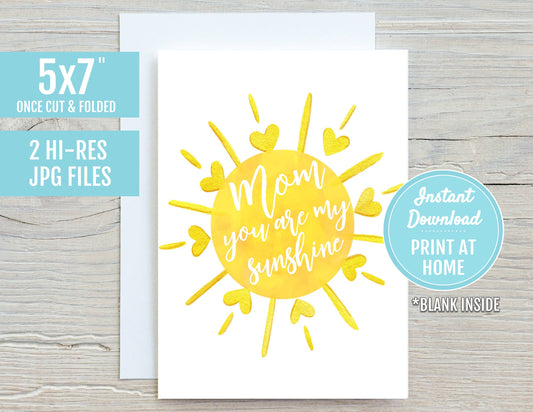 Mom You Are My Sunshine 5x7 Printable Greeting Card | DIGITAL DOWNLOAD | Mother's Day Gift Love Daughter Son For Mother Mum | Print At Home