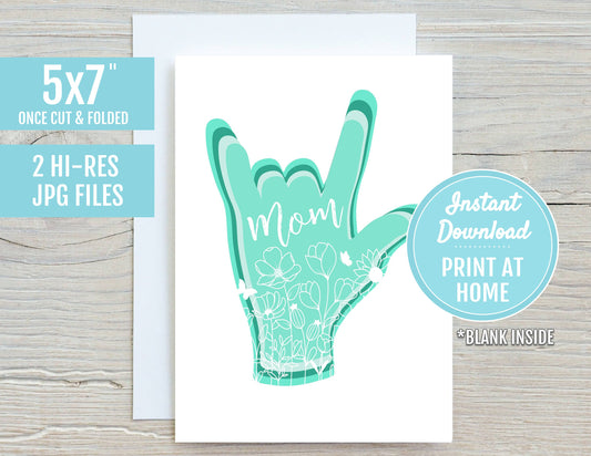 I Love You Mom ASL Sign Language 5x7 Printable Greeting Card | DIGITAL DOWNLOAD|  Mother's Day Gift | Happy Mothers Day Mom | Print At Home
