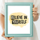BElieve in YOUrself Print YELLOW accent| Digital Download| Motivational Quote Decor| Printable Wall Art| BE YOU Nursery Decor |Inspirational
