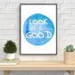 Look for the Good Print | Digital Download| Motivational Quote Decor| Printable Wall Art | Song Music Nursery Decor | Positive Quote Artwork