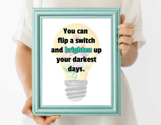 You Can Flip A Switch Quote Print | Digital Download| Inspirational Decor | Printable Wall Art | Come Alive Greatest Showman Gift