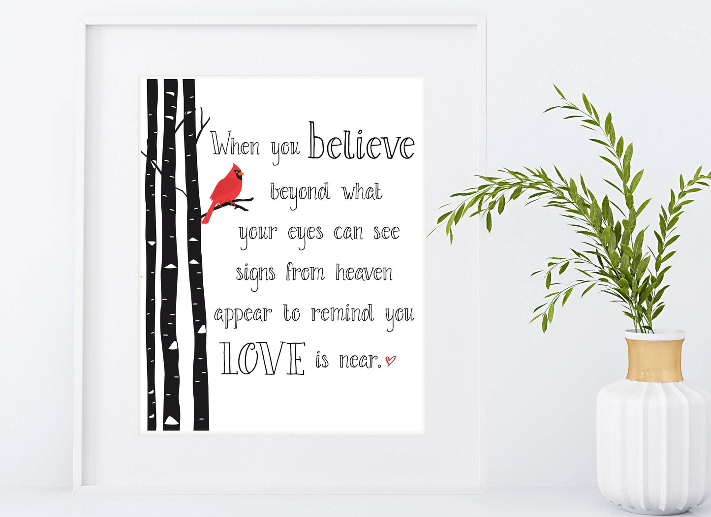 Cardinals Appear, When You Believe Print | Digital Download | Cardinal Loved One Grief Quote Decor | Printable Wall Art | Inspirational Art