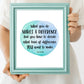 What You Do Makes A Difference Quote Print by Jane Goodall | Digital Download | Inspirational Decor | Printable Wall Art | Graduation Gift