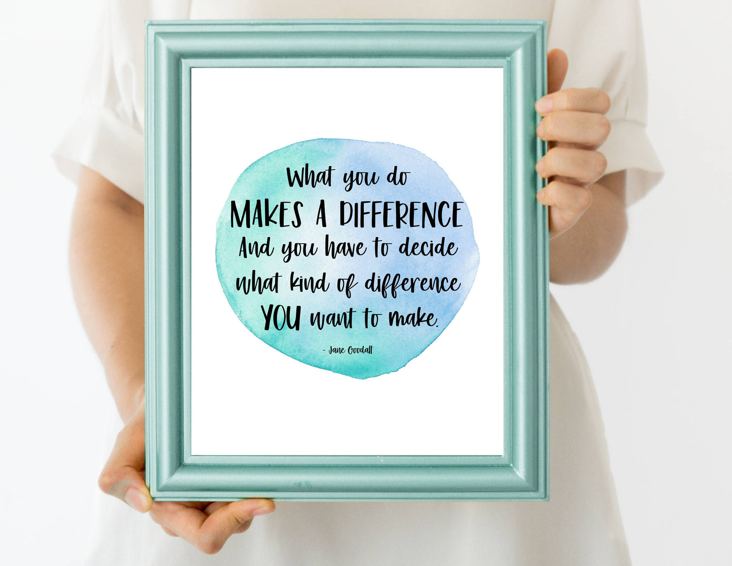 What You Do Makes A Difference Quote Print by Jane Goodall | Digital Download | Inspirational Decor | Printable Wall Art | Graduation Gift