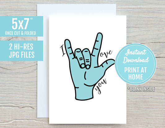 I Love You Teal ASL Sign Language Hand Symbol 5x7 Printable Greeting Card | DIGITAL DOWNLOAD | Valentine's Day Gift Friend Deaf Interpreter