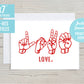 Love Finger Spelling ASL Sign Language 5x7 Printable Greeting Card | DIGITAL DOWNLOAD | Valentines Day Gift Love Deaf Interpreter Teacher