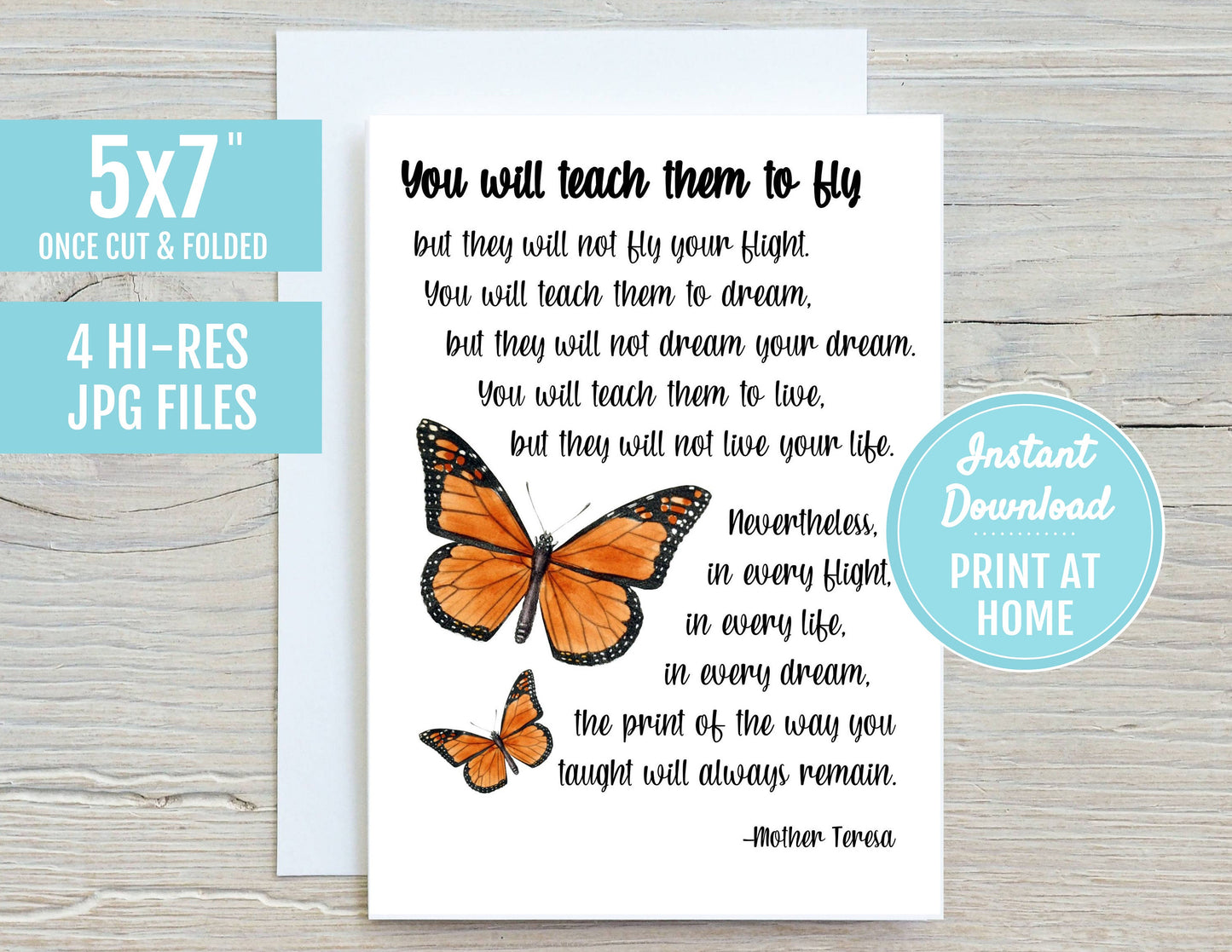 You Will Teach Them To Fly Mom 5x7 Printable Greeting Card | Mother's Day Gift | DIGITAL DOWNLOAD| Print At Home | Butterfly Mother Teresa