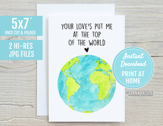 Your Love Put Me At The Top Of The World Song 5x7 Printable Greeting Card | Mother's Day Thank You Anniversary Valentine Gift |Print At Home