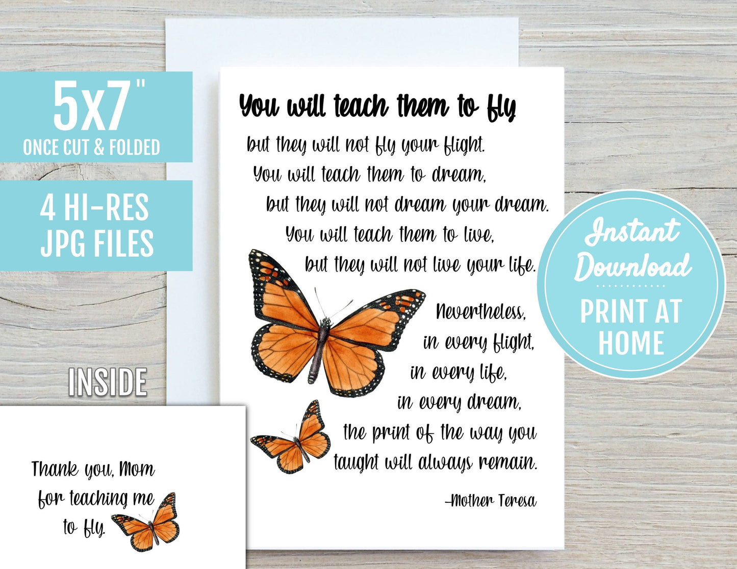 You Will Teach Them To Fly Mom 5x7 Printable Greeting Card | Mother's Day Gift | DIGITAL DOWNLOAD| Print At Home | Butterfly Mother Teresa