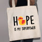 HOPE Is My Superpower Canvas Tote Bag | Columbus Duck Race | Super Duck Bag | Benefiting Nationwide Children's | Children's Research Gift