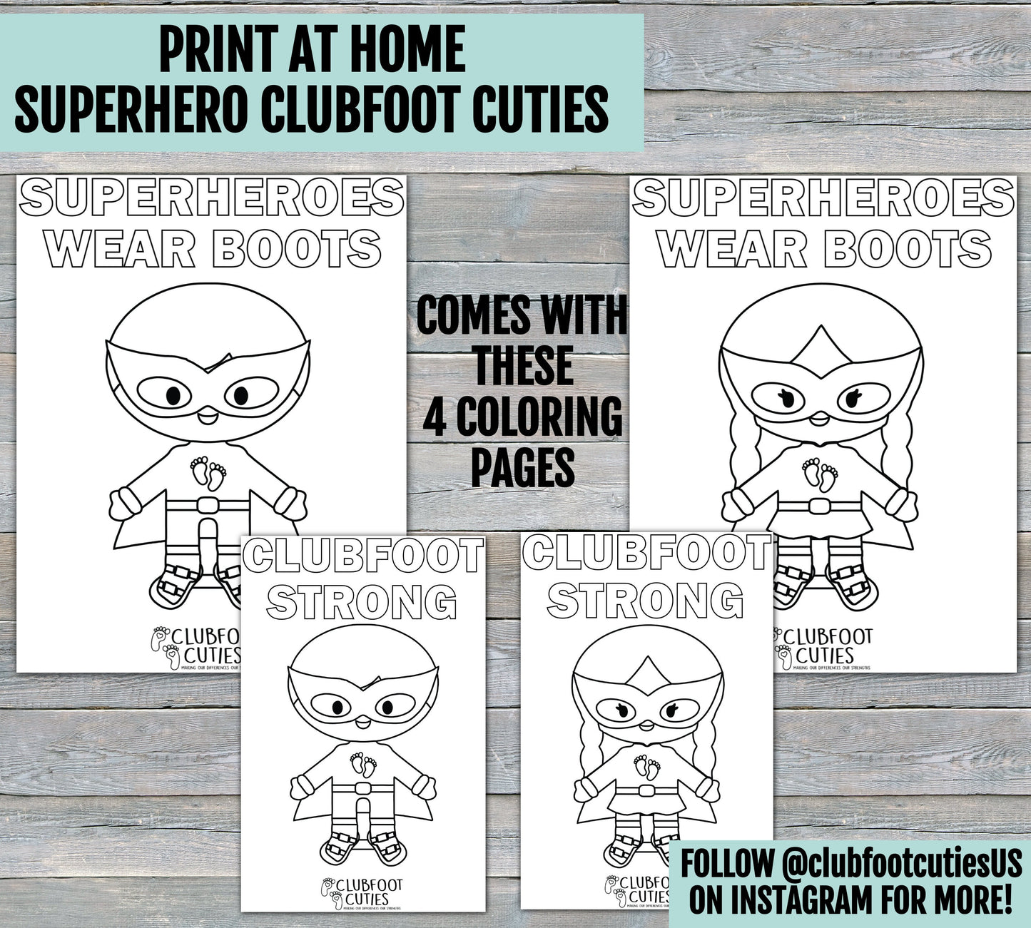 Superhero Clubfoot Cuties BNB Coloring Pages | Printable Activity To Help With Wearing Boots and Bar BnB | Clubfoot Baby Boots | Ponseti