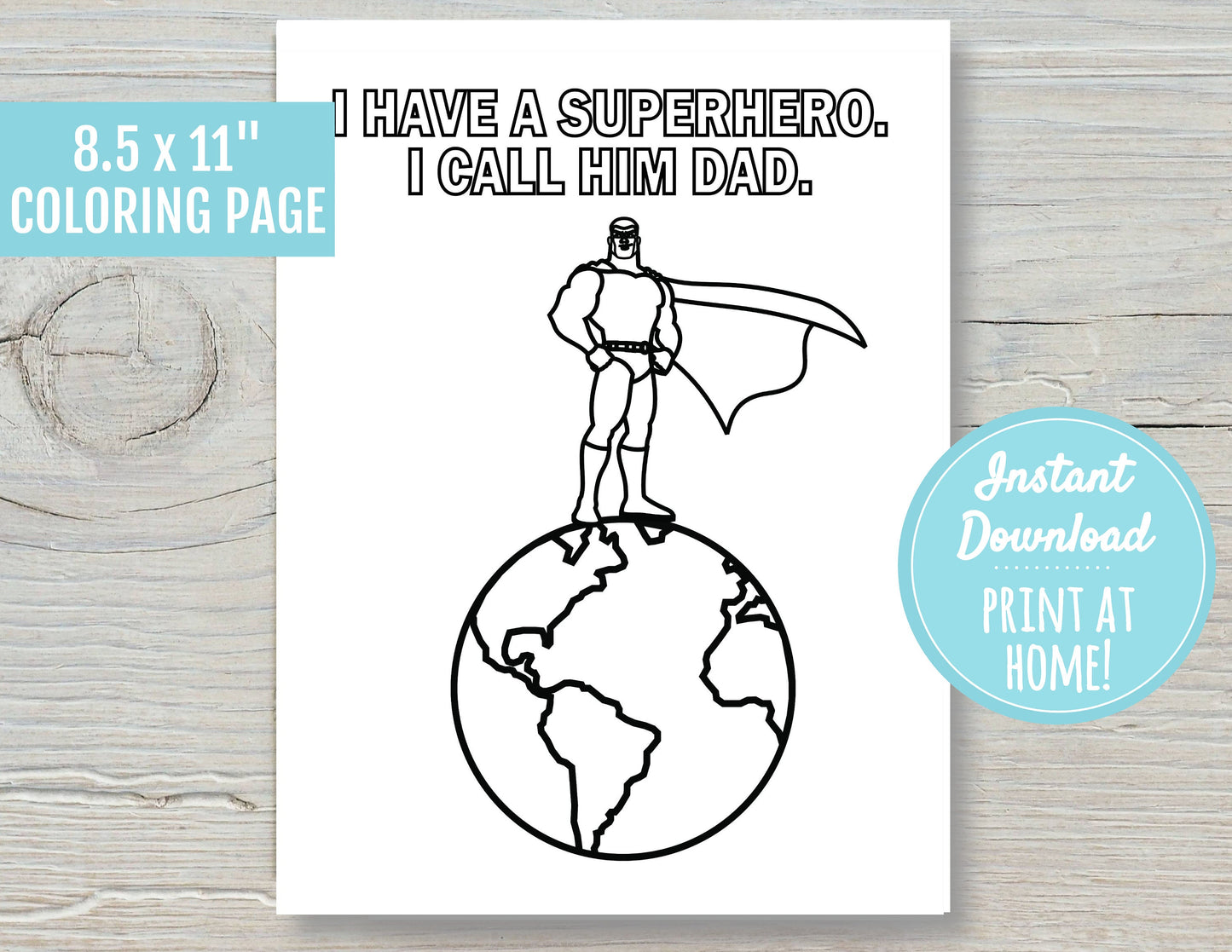 I Have A Super Hero I Call Him Dad | Best Dad | Printable Coloring Page Father's Day Gift | DIGITAL DOWNLOAD| Father's Day Card Gift For Dad