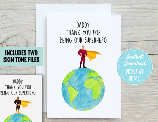 Daddy Thank You For Being Our Superhero Fathers Day Card 5x7 Printable Greeting Card | DIGITAL DOWNLOAD| Father's Day Gift for Dad