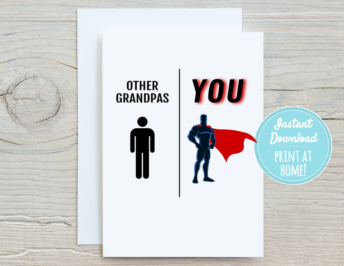 Other Grandpas Versus You, Superhero Card 5x7 Printable Greeting Card | DIGITAL DOWNLOAD| Father's Day Gift for Grandpa | Print At Home